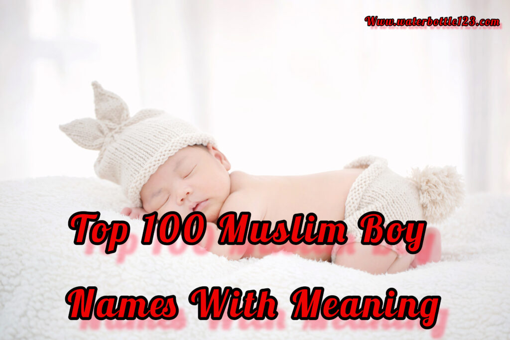 Top 100 muslim boy names