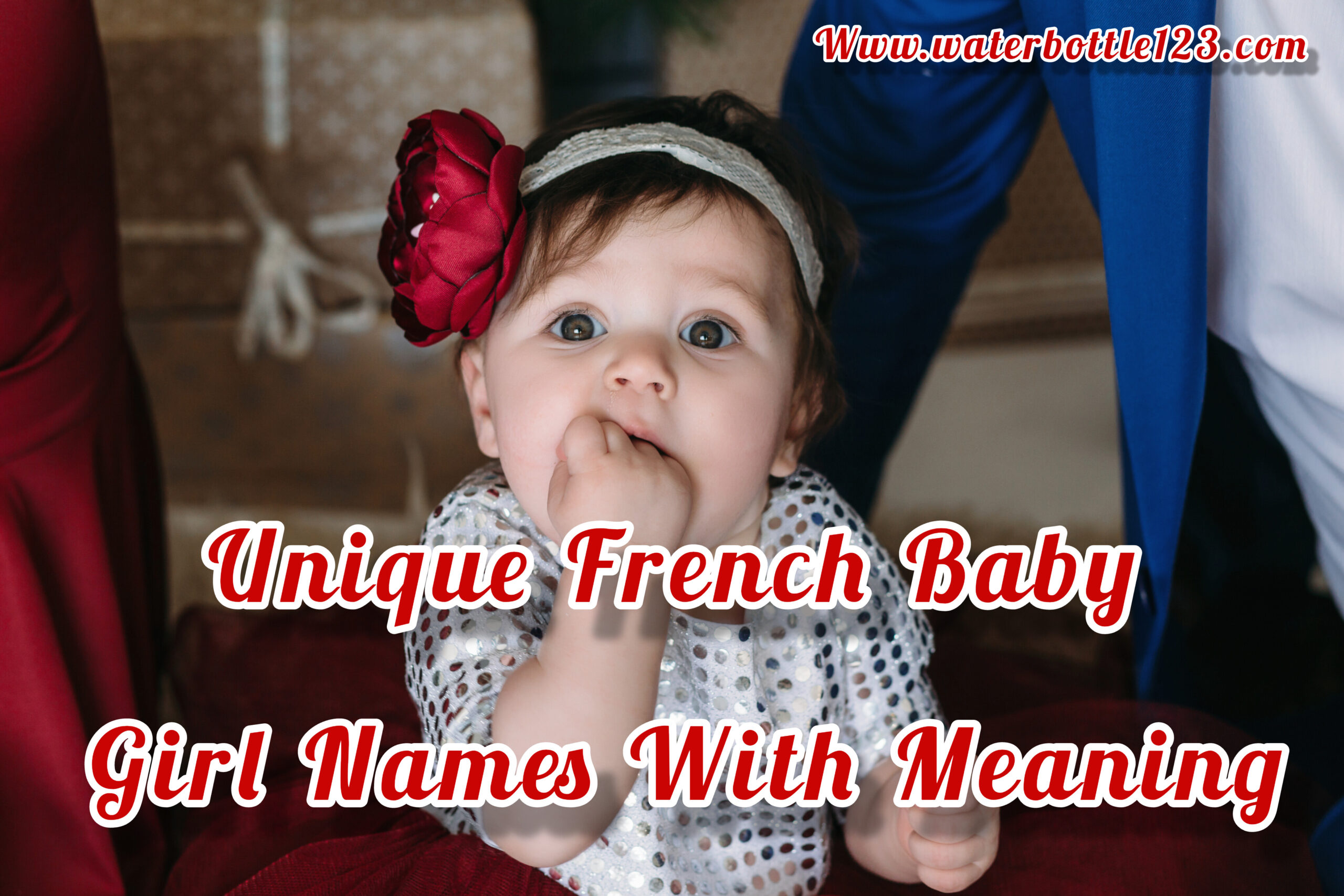 Unique French Baby Girl Names With Meaning